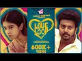 Love Loop Dinesh Ravikumar Maga Sam John Comedy 4K Girly