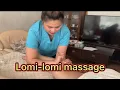 HAWAIIAN MASSAGE LOMI-LOMI MASSAGE