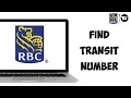 How to Find Transit Number Royal Bank of Canada Find my RBC Transit Number Without Online Banking