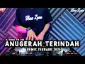Download Lagu DJ ANUGERAH TERINDAH JUNGLE DUTCH FULL BASS BETON 2025 (ANA ZYAN OFFICIAL)