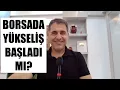 Download Lagu BORSADA YÜKSELİŞ BAŞLADI MI?
