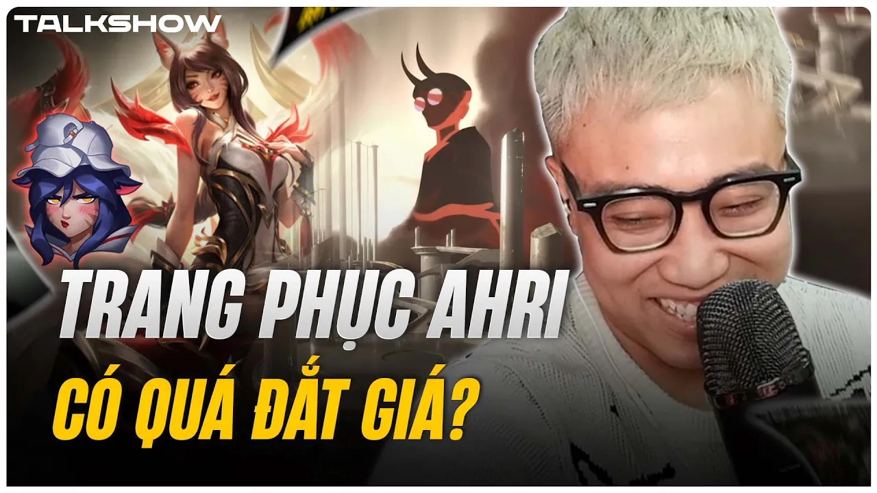 Outline Video (Talkshow) Trang phục Ahri có quá đắt giá? - Kiếp nạn cuối cùng của Morgan khi rời Việt Nam