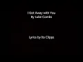I Got Away with You by Luke Combs Lyrics