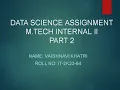 DATA SCIENCE MTECH INTERNAL II SOLUTION PART 2