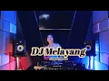 Download Lagu DJ Melayang #remix #djcampuranfullbass #djmengkane #djsantuyslowbass #djviral