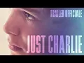 Video di Just Charlie - Trailer Italiano Ufficiale | HD
