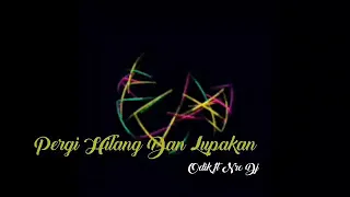 Download Pergi Hilang dan Lupakan 2020 - Odik Ft NRC_ Single Funkot _ Link full di Deskripsi MP3