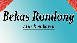 bekas rondong atur kembaren