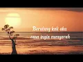 Download Lagu Sebelum Lebih Jauh - Gita (Lirik Lagu)