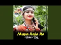 Download Lagu Maya Raja Re