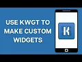 How to Use KWGT to Make Custom Widgets on Android