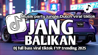 dj bass dropp jungle dutch jang balikan adiputra drew ft berkumis tipis iky laning 2024