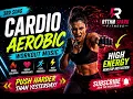 CARDIO AEROBIC WORKOUT MUSIC ⚡ PULSE COMMAND | Nonstop High Energy