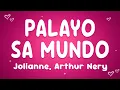 Lagu Jolianne - Palayo Sa Mundo ft. Arthur Nery