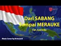 Download Lagu Dari Sabang Sampai Merauke | Cipt. Soerardjo | Music Cover by Kriswanti | Lirik Lagu Perjuangan