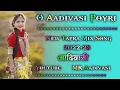 Download Lagu ‼️ O Aadivasi Poyri Tari Fashion Lage Jabri ‼️ Aadivasi Dolki Mix Song 2022‼️