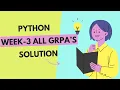 PYTHON WEEK 3 GRPA SOLUTIONS