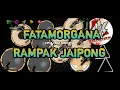 Download Lagu FATAMORGANA || REAL DRUM MOD KENDANG RAMPAK JAIPONG COVER