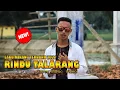 Download Lagu LAGU MINANG TERBARU 2021 - FRANS - RINDU TALARANG (Cover MV) By ILHAM SAPUTRA