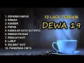 Download Lagu 🔥 FULL ALBUM DEWA 19 TERBAIK SEPANJANG MASA | 100% AUDIO JERNIH HQ TANPA IKLAN 🎶 #dewa19