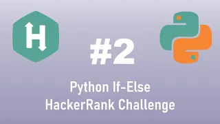 Python HackerRank Challenge Python If-Else