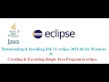 jdk 11 and eclipse 2021-06 installation Creating and Executing Java Simple Program in eclipse