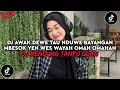 Lagu DJ AWAK DEWE TAU NDUWE BAYANGAN DJ MENDUNG TANPO UDAN SLOW BASS TERBARU 2025 YG KALIAN CARI