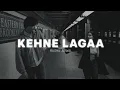 Download Lagu Kehne Lagaa (Lyrics) - Rushil Aswal