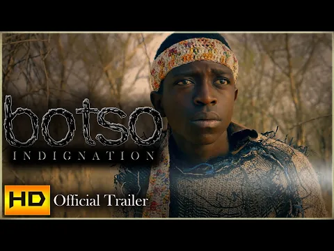 Botso The Indignation - Official Trailer(2020)