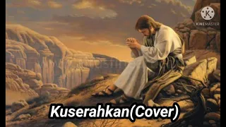 Download Lirik lagu Kuserahkan MP3