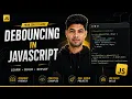 Debouncing in Advanced JavaScript Explained JavaScript Tutorial