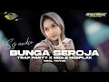 Lagu DJ BUNGA SEROJA|| TRAP BASS HOREG - SRJ AUDIO FT GUFF RMX PRDCTN ‼️