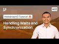 How to Handle Waits and Synchronization in WebdriverIO Part 3
