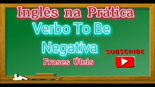 Aprender Inglês com Frases simples e úteis. Verbo To Be - Learn English Verb To Be - Useful phrases.