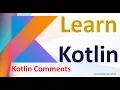 Kotlin Comments Single Line Comment Multi Line Comments Kotlin Comment Examples