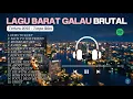 Lagu TOP HITS LAGU BARAT GALAU BRUTAL | TOP SPOTIFY INDONESIA | TERBARU 2025 + FULL REVERB