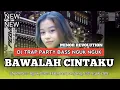 Download Lagu DJ BAWALAH CINTAKU YG LAGI VIRAL DI TIK TOK