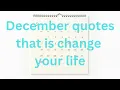 December Quotes that are Good All Year Long December 1 motivational quotation