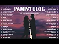 Download Lagu PAMPATULOG | ROMANTIC LOVE SONGS | COMPILATION | NON STOP MUSIC | LOVE SONGS 70s, 80s \u0026 90s
