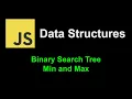 Binary Search Tree Min and Max JavaScript Data Structures