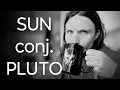 AOTD Sun conjunct Pluto WHY Pluto REGENERATES