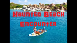 Ghost Encounter on Haunted Beach