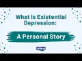 What is Existential Depression A Personal Story