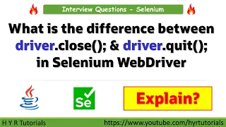 What is the difference between driver close and driver quit in Selenium WebDriver