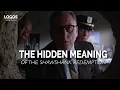The Hidden Meaning of the Shawshank Redemption