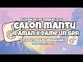 Download Lagu DJ CALON MANTU TERBAIK IDAMAN X DAME UN GRR VIRAL TIKTOK TERBARU STYLE KONDANG [ Barra Fvnky Rimex ]