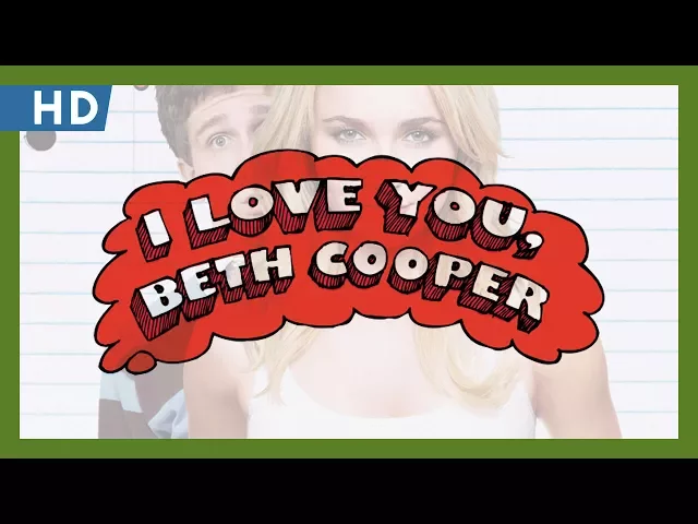 I Love You, Beth Cooper (2009) Trailer