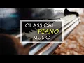 Best Classical Piano Music | Bach, Beethoven, Mozart, Chopin