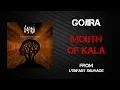 Download Lagu Gojira - Mouth of Kala [Lyrics Video]