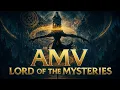 Download Lagu [AMV] Lord of the Mysteries | Yoed Nir - Eternal Flames